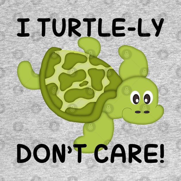 I Turtle-ly Don't Care by PeppermintClover